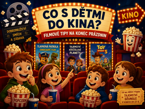 Co s dětmi do kina? Nejlepší rodinné filmy na konci prázdnin